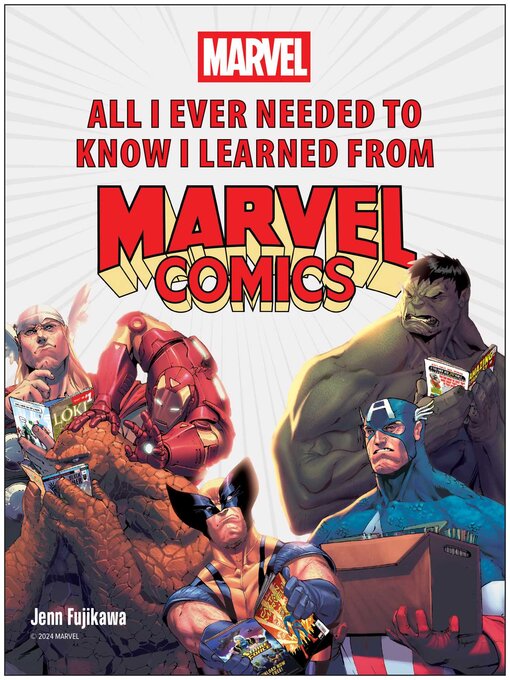 Title details for All I Ever Needed to Know I Learned from Marvel Comics by Jenn Fujikawa - Available